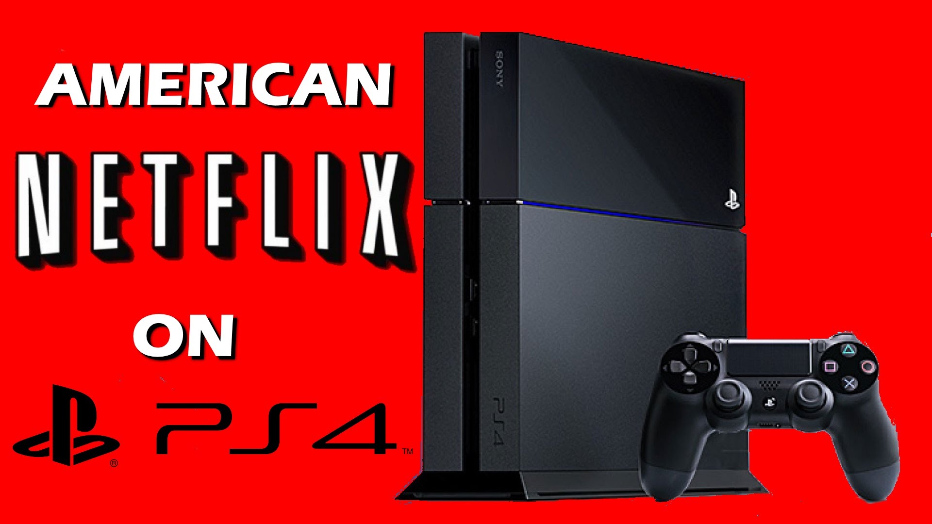 How to Download Netflix on PS4